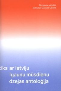 Man pietiks ar Latviju. Igauņu mūsdienu dzejas antoloģija
