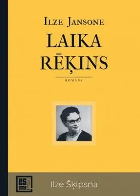 Laika rēķins. Ilze Šķipna