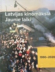 Latvijas kinomāksla. Jaunie laiki. 1990-2020