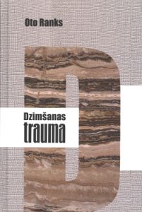 Dzimšanas trauma un tās nozīme psihoanalīzē