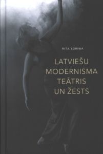 Latviešu modernisma teātris un žests