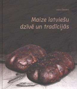 Maize latviešu dzīvē un tradīcijās