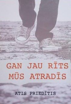 Gan jau rīts mūs atradīs