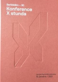 Konference "X stunda. Barikādēm - 30"