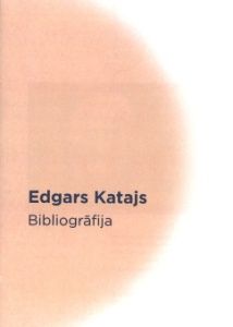 Edgars Katajs. Bibliogrāfija