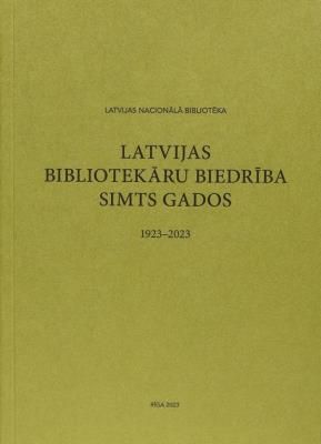 Latvijas Bibliotekāru biedrība simts gados, 1923-2023