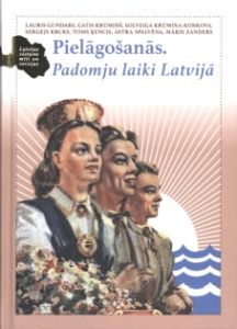 Pielāgošanās. Padomju laiki Latvijā