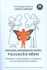 Emocionāli nenobriedušu vecāku pieaugušie bērni