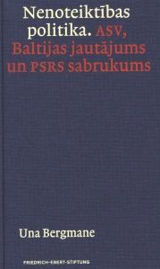 Nenoteiktības politika. Amerikas Savienotās Valstis, Baltijas jautājums un Padomju Savienības sabrukums
