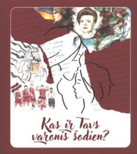 Kas ir Tavs varonis šodien?