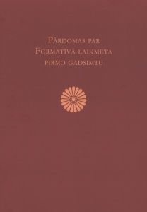 Pārdomas par Formatīvā laikmeta pirmo gadsimtu
