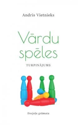 Vārdu spēles. Turpinājums. Dzejoļu grāmata