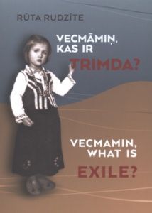 Vecmāmiņ, kas ir trimda?