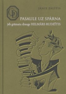 Pasaule uz spārna jeb grāmatu draugs Helmārs Rudzītis