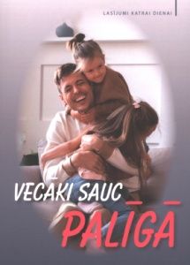 Vecāki sauc palīgā