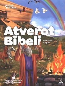 Atverot Bībeli. pirmsskola 4-6 gadi: A gads, 1. ceturksnis