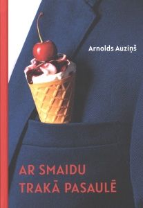 Ar smaidu trakā pasaulē