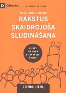 Rakstus skaidrojoša sludināšana. Kā mēs sludinām Dieva Vārdu šodien