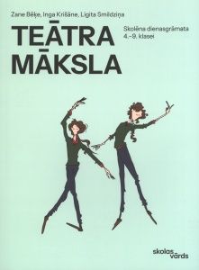 Teātra māksla 4.-9. klasei. Skolēna dienasgrāmata