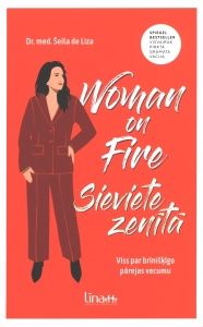 Sieviete zenītā. Viss par brīnišķīgo pārejas vecumu