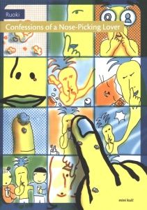 Confessions of a Nose-Picking Lover