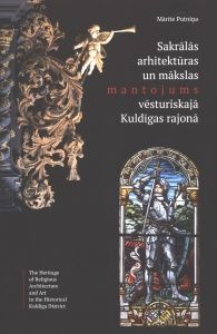 Sakrālās arhitektūras un mākslas mantojums vēsturiskajā Kuldīgas rajonā