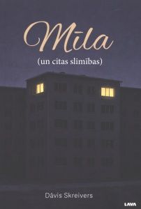 Mīla (un citas slimības)