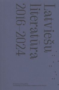 Latviešu literatūra 2016-2024