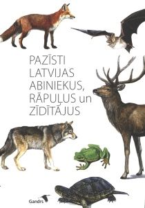Pazīsti Latvijas abiniekus, rāpuļus un zīdītājus