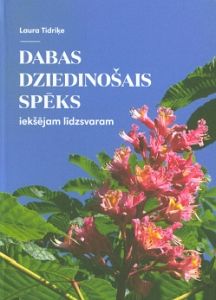 Dabas dziedinošais spēks iekšējam līdzsvaram