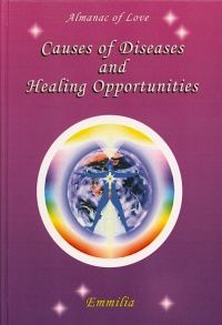 Causes of diseases and healing opportunities