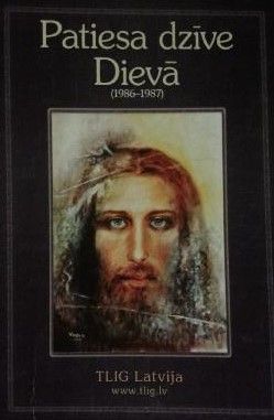 Patiesa dzīve Dievā