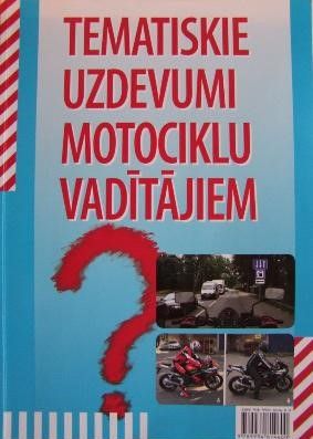 Tematiskie uzdevumi motociklu vadītājiem
