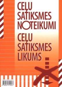 Ceļu satiksmes noteikumi un Ceļu satiksmes likums