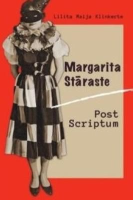 Margarita Stāraste. Post Scriptum