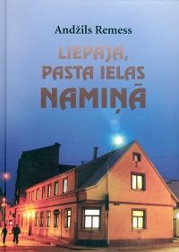 Liepājā, Pasta ielas namiņā