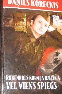 Rokenrols kremļa dzīlēs 4 Vēl viens spiegs