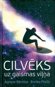 Cilvēks uz gaismas viļņa