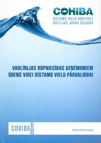 Vadlīnijas rūpniecības uzņēmumiem ūdens videi bīstamo vielu pārvaldībai