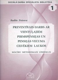 Preventīvais darbs ar vientuļajiem pirmspensijas un pensijas vecuma cilvēkiem laukos