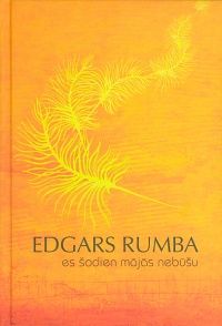 Es šodien mājās nebūšu