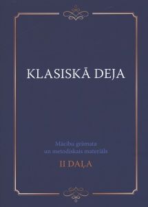 Klasiskā deja II daļa