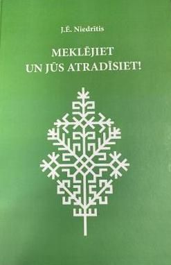 Meklējiet un jūs atradīsiet!