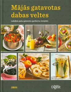 Mājās gatavotas dabas veltes