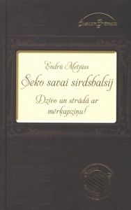 Seko savai sirdsbalsij