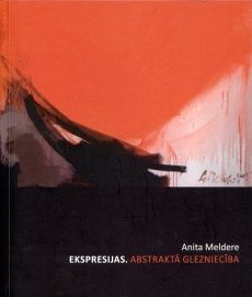 Ekspresijas. Abstraktā glezniecība