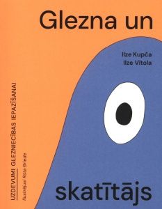 Glezna un skatītājs - uzdevumi glezniecības iepazīšanai