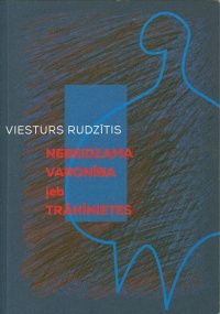 Nebeidzama varonība jeb Trāhīnietes