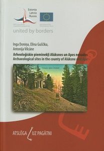 Arheoloģiskie pieminekļi Alūksnes un Apes novados