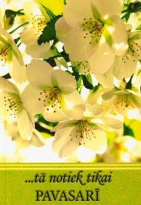 tā notiek tikai pavasarī
